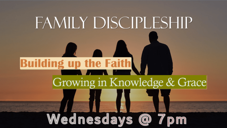Wednesday Family Discipleship